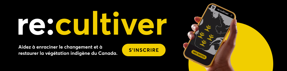 Le logo recultiver au-dessus du message "Aidez à enraciner le changement et à restaurer la végétation indigène du Canada." et un bouton disant "s'inscrire". À coté du texte, une main levée tient un cellulaire.